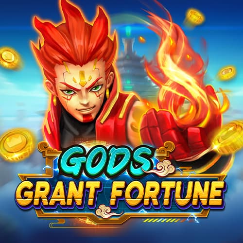 GODS GRANT FORTUNE — FACHAI